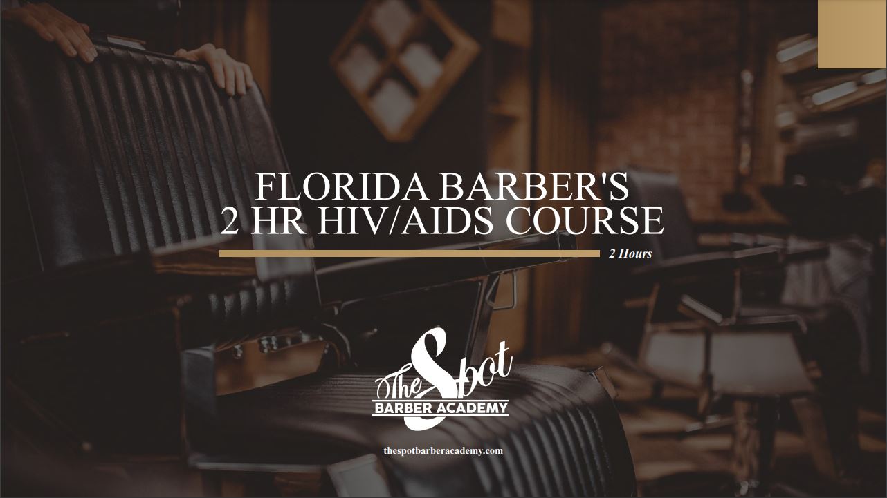 Florida Barber’s 2 Hour HIV/AIDS Course
